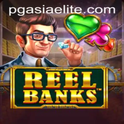 Exploring the Exciting World of ReelBanks at PGasia Casino
