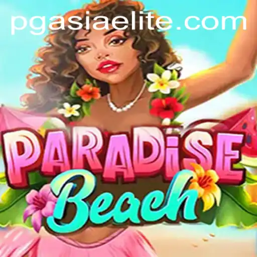 Discover the Thrills of ParadiseBeach: A Dive into PGasia Casino's Latest Offering