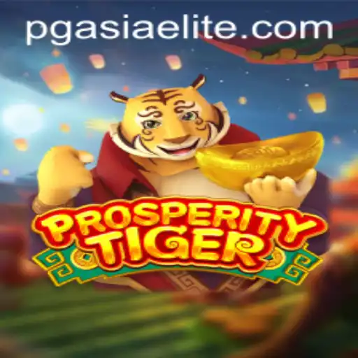 Discover the Thrilling Experience of ProsperityTiger at PGasia Casino